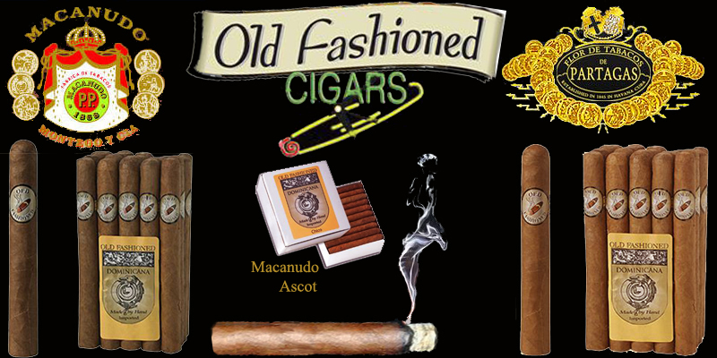 Old Fashioned ...Macanudo & Partagas